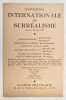EXPOSITION INTERNATIONALE DU SURREALISME. Eileen Agar, Hans Arp, Hans Bellmer, Victor Brauner, Leonora Carrington, Giorgio de Chirico, Joseph Cornell, ...