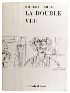 La double vue suivi de l'inventeur du temps gratuit (signé). ROBERT LEBEL (1901-1986) MARCEL DUCHAMP (1887-1968) ALBERTO GIACOMETTI (1901-1966)