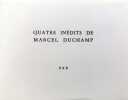Quatre in&eacute;dits de Marcel Duchamp. MARCEL DUCHAMP (1887-1968)