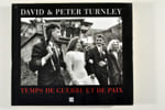 Temps de Guerre et de Paix (sign&eacute;). TURNLEY DAVID & PETER (n&eacute;s en 1955)