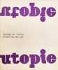UTOPIE, sociologie de l'urbain num&eacute;ro un mai 67. Isabelle Auricoste, Jean Baudrillard, Daniel Blanchard, Pierre Dansac, Charles Goldlum, Michel ...