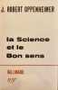 La Science et le Bon sens. Oppenheimer Julius Robert (1904-1967)