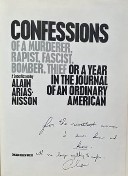 Confessions of a Murderer Rapist Fascist Bomber Thief or A Year In The Journal of an Ordinary American.A superfiction with a foreword by Eugene ...