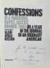 Confessions of a Murderer Rapist Fascist Bomber Thief or A Year In The Journal of an Ordinary American.A superfiction with a foreword by Eugene ...