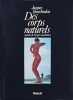 Des Corps Naturels / Sonnets de Serge Gainsbourg. SERGE GAINSBOURG (1928-1991) -JACQUES BOURBOULON (n&eacute; en 1946) 