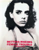 Female trouble. RHEIMS BETTINA (n&eacute;e en 1952)
