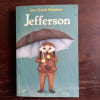 JEFFERSON. JEAN CLAUDE MOURLEVAT