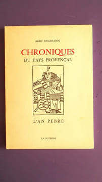 CHRONIQUES DU PAYS PROVENCAL
L'AN PEBRE. ANDRE DEGIOANNI