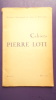 CAHIERS PIERRE LOTI N°1 MAI 1952. COLLECTIF
