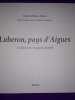 LUBERON PAYS D'AYGUES
CARNET D'UN VOYAGEUR ATTENTIF. PATRICK OLLIVIER ELLIOTT