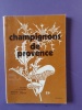CHAMPIGNONS DE PROVENCE. COLLECTIF