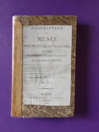 DESCRIPTION DU MUSEE DES MONUMENTS FRANCAIS PRECEDEE DE L'HISTOIRE DES ARTS EN FRANCE