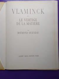 VLAMINCK OU LE VERTIGE DE LA MATIERE