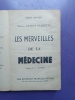 LES MERVEILLES DE LA MEDECINE.  DOCTEUR GASTON BAISSETTE