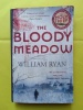 THE BLOODY MEADOW. WILLIAM RYAN