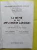 LA CHIMIE SES APPLICATIONS AGRICOLES
COLLECTION D'ENSEIGNEMENT AGRICOLE
VOLUME 1. M.AUTHESERRE
C.BAYCHELIER
