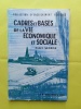 CADRES ET BASES DE LA VIE ECONOMIQUE ET SOCIALE. ANDRE SENECA