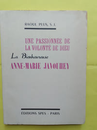 UNE PASSIONNEE DE LA VOLONTE DE DIEU LA BIENHEUREUSE ANNE MARIE JAVOUHEY