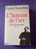 L'HOMME DE L'ART
D.H. KAHNWEILER
1884-1979. PIERRE ASSOULINE