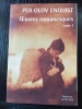 OEUVRES ROMANESQUES TOME 1. PER OLOV ENQUIST