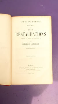 CHUTE DE L'EMPIRE HISTOIRE DES DEUX RESTAURATIONS JUSQU'A LA CHUTE DE CHARLES X
TOME QUATRIEME