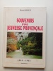 SOUVENIRS D'UNE JEUNESSE PROVENCALE
1923-1953. PIERRE FARAUD