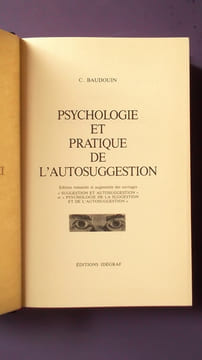 PSYCHOLOGIE ET PRATIQUE DE L'AUTO-SUGGESTION. CHARLES BAUDOUIN
