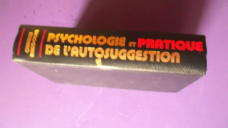 PSYCHOLOGIE ET PRATIQUE DE L'AUTO-SUGGESTION. CHARLES BAUDOUIN