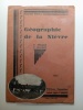 GEOGRAPHIE DE LA NIEVRE. F.BENARD & P.NIAUDET