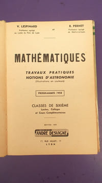 MATHEMATIQUES CLASSE DE 6e DES LYCEES - COLLEGES ET COURS COMPLEMENTAIRES "SPECIMEN" PROGRAMMES 1958
TRAVAUX PRATIQUES NOTIONS D'ASTRONOMIE