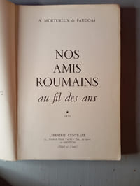 NOS AMIS ROUMAINS AU FIL DES ANS