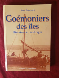 GOEMONIERS DES ILES
HISTOIRES ET NAUFRAGES