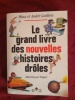 LE GRAND LIVRE DES NOUVELLES HISTOIRES DRÔLES. MINA & ANDRE GUILLOIS