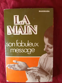 LA MAIN SON FABULEUX MESSAGE