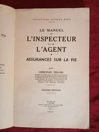 LE MANUEL DE L'INSPECTEUR ET DE L'AGENT
ASSURANCES SUR LA VIE