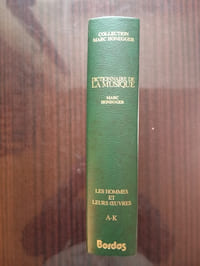DICTIONNAIRE DE LA MUSIQUE
LES HOMMES ET LEURS OEUVRES
2 VOLUMES