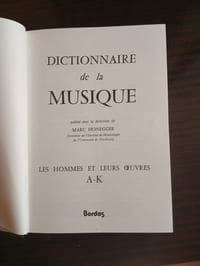 DICTIONNAIRE DE LA MUSIQUE
LES HOMMES ET LEURS OEUVRES
2 VOLUMES