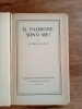 IL PADRONE SONO ME!. ALFREDO PANZINI