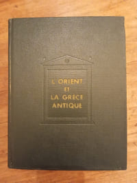 HISTOIRE GENERALE DES CIVILISATIONS
TOME I
L'ORIENT ET LA GRECE ANTIQUE
