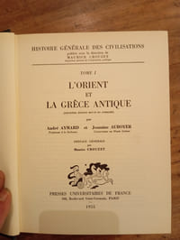 HISTOIRE GENERALE DES CIVILISATIONS
TOME I
L'ORIENT ET LA GRECE ANTIQUE