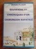 SOUVENIRS ET CHRONIQUES D'UN CHIRURGIEN RAPATRIE. GEORGES PELISSIER