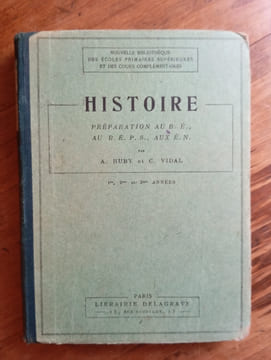 HISTOIRE
PREPARATION AU B.E., AU BEPS, AUX E.N.. A.HUBY & C.VIDAL