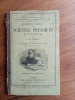 ELEMENTS USUELS DES SCIENCES PHYSIQUES ET NATURELLES
COURS ELEMENTAIRE - LECONS DE CHOSES. Dr SAFFRAY