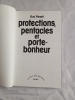 PROTECTIONS, PENTACLES ET PORTE-BONHEUR. GUY PARENT