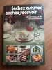 SACHEZ CUISINER, SACHEZ RECEVOIR. MARIANNE KALTENBACH