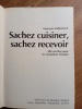 SACHEZ CUISINER, SACHEZ RECEVOIR. MARIANNE KALTENBACH