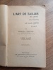 L'ART DE TAILLER LES ARBRES ET LES PLANTES
LA TAILLE LORETTE DU POIRIER. GEORGES TRUFFAUT & PIERRE HAMPE