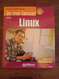 JE ME LANCE ! AVEC LINUX