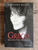 GRECO LES VIES D'UNE CHANTEUSE. BERTRAND DICALE