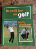 LE PETIT JEU AU GOLF. TOM WATSON